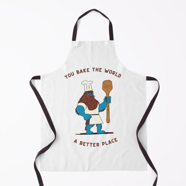 Item preview, You Bake The World A Better Place designed and sold by MrKamelo.