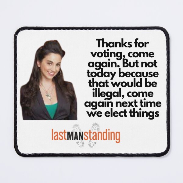 Item preview, Last man Standing Quote designed and sold by Rileyjoel2003.