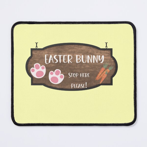 Item preview, Easter Bunny Please Stop Here designed and sold by Bright76.
