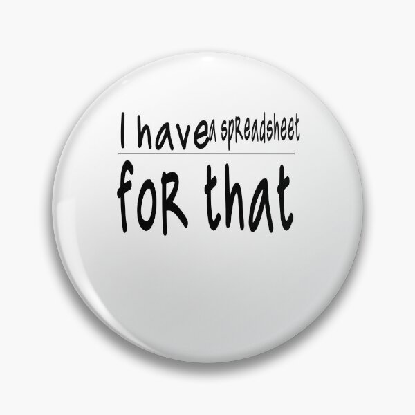 Item preview, Accounting: I Have A Spreadsheet For That designed and sold by AppreciateThat.