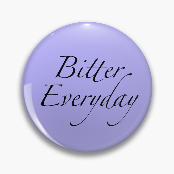 Item preview, Bitter Everyday designed and sold by ColwolArt.