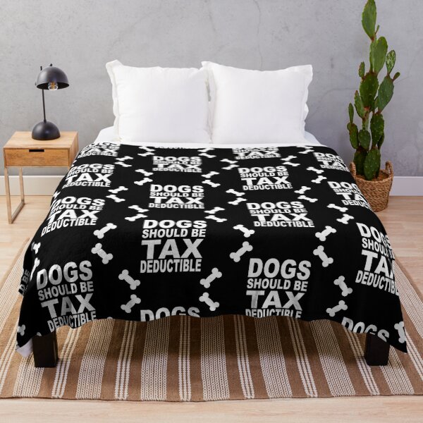 Item preview, Dogs Should Be Tax Deductible designed and sold by NadyaCC.