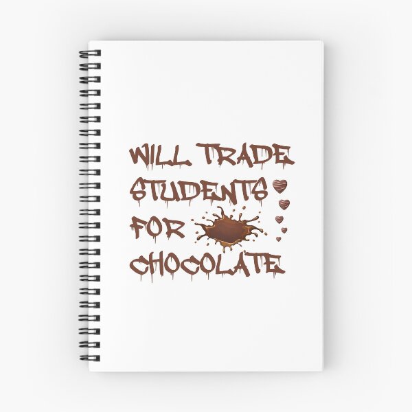 Item preview, Will Trade Students For Chocolate designed and sold by Simo200.