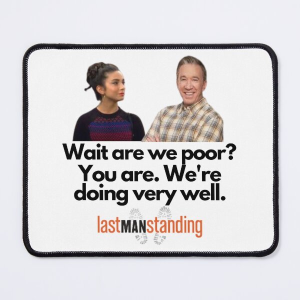 Item preview, Last man Standing Quote designed and sold by Rileyjoel2003.