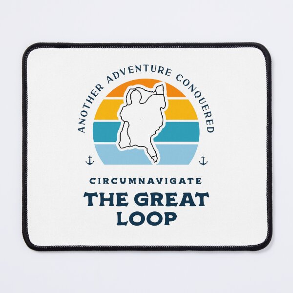 Item preview, The Great Loop Challenge Looper Another Adventure Conquered designed and sold by Uppercase Tees.