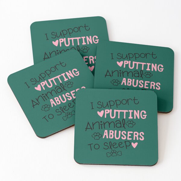 Item preview, Cute  I support putting animal abusers to sleep  - pets lover  designed and sold by TheLonelyPixels.