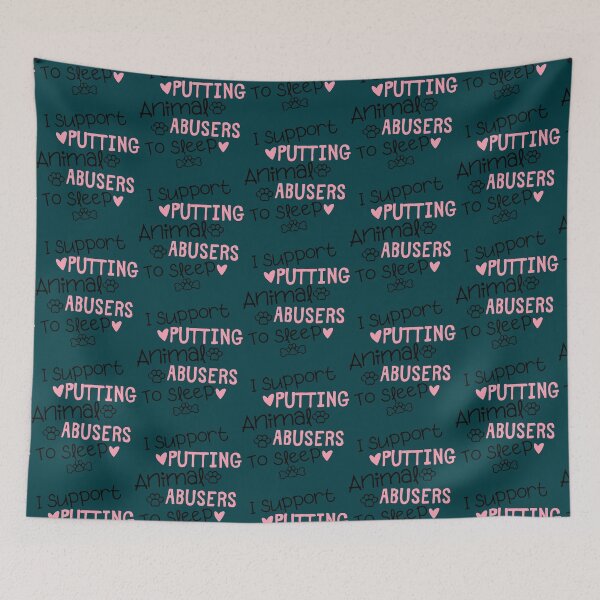 Item preview, Cute  I support putting animal abusers to sleep  - pets lover  designed and sold by TheLonelyPixels.