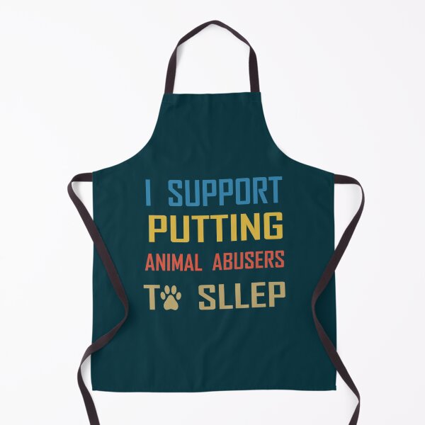 Item preview, i support putting animal abusers to sleep designed and sold by TheLonelyPixels.