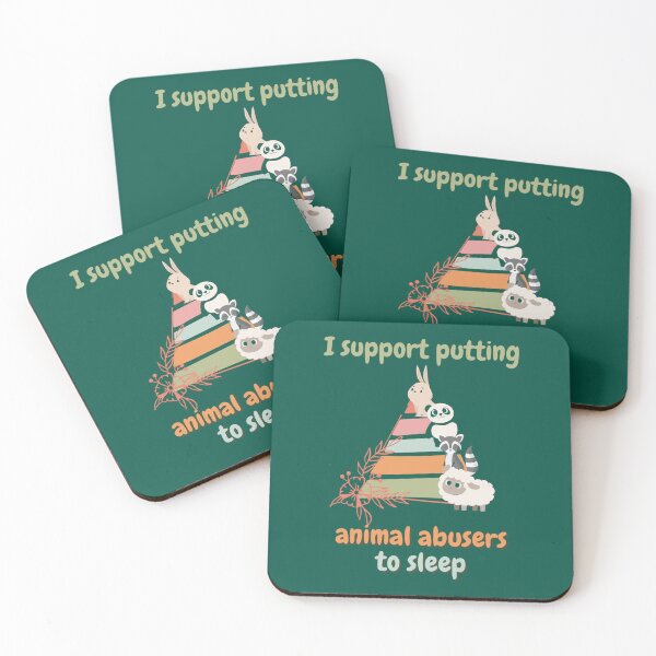 Item preview, I support putting animal abusers to sleep                designed and sold by TheLonelyPixels.
