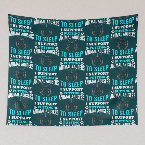 Item preview, I Support Putting Animal Abusers To Sleep              (4) designed and sold by TheLonelyPixels.