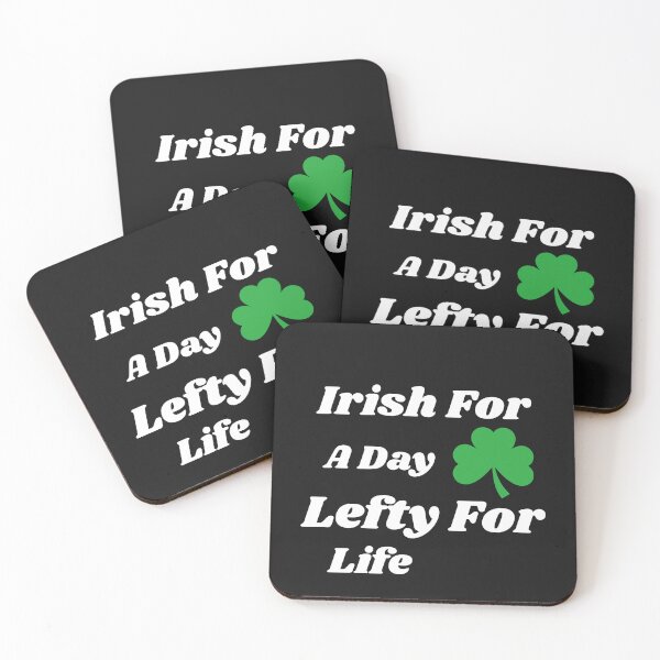 Item preview, Irish for a day Lefty for life designed and sold by Leftyshop.