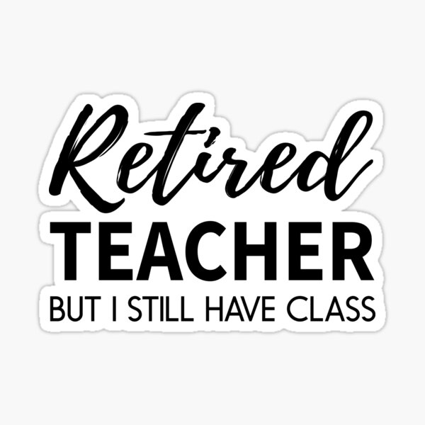 Aperçu de l'œuvre Enseignant retraité mais j'ai encore de la classe créée et vendue par trends.