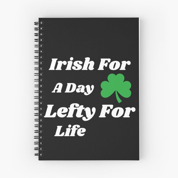 Item preview, Irish for a day Lefty for life designed and sold by Leftyshop.