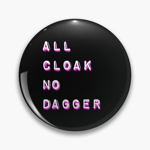 Item preview, All Cloak, No Dagger designed and sold by Playsuit-Life.