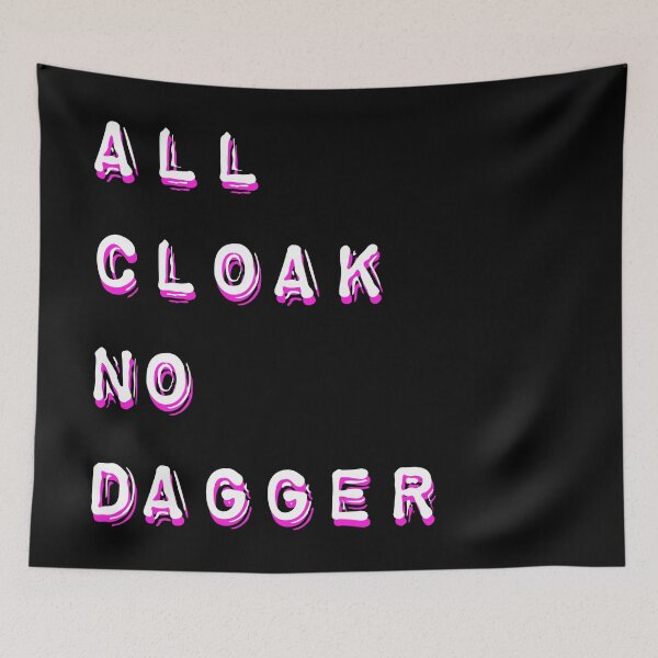 Item preview, All Cloak, No Dagger designed and sold by Playsuit-Life.