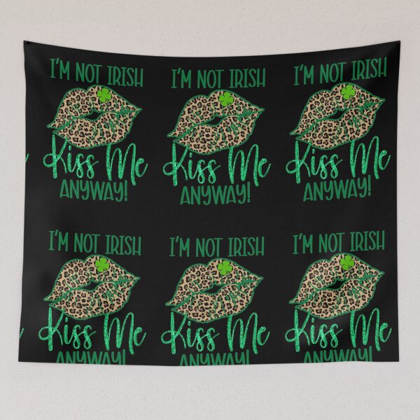 Item preview, Not Irish Kiss Me Anyway designed and sold by clounewcomb.