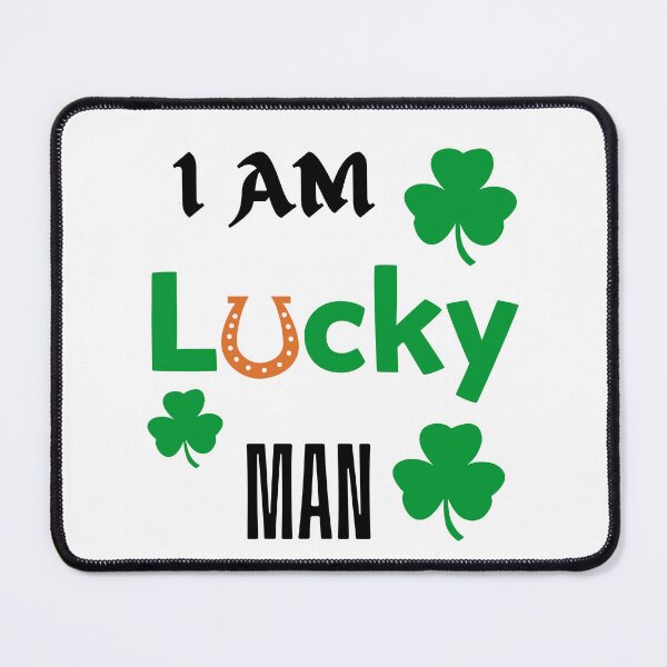 Item preview, I Am Lucky Man designed and sold by leshewle.