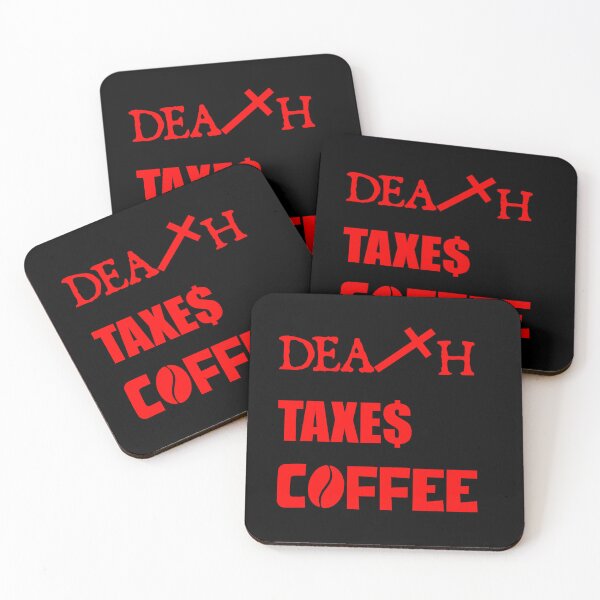 Item preview, DEATH TAXES COFFEE designed and sold by DMcK Designs.