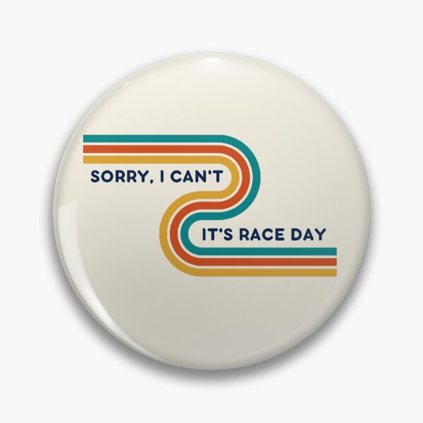 Item preview, SORRY I CAN'T IT'S RACE DAY designed and sold by danidoodlez.