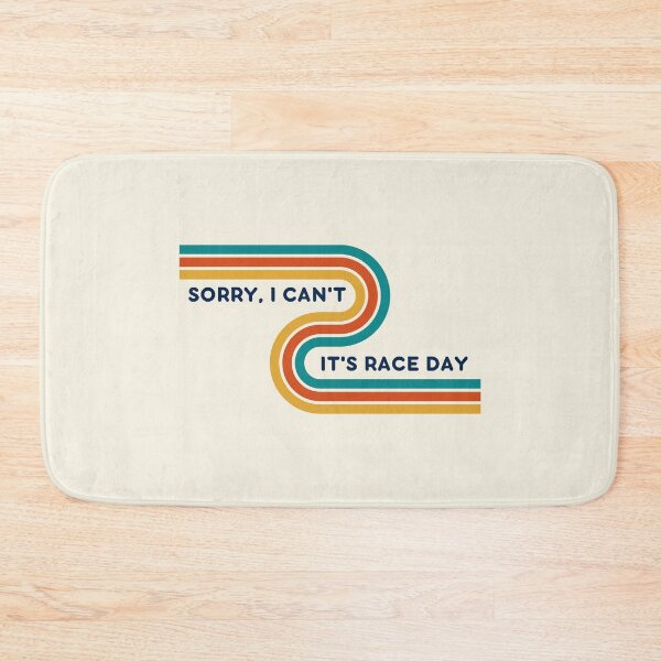 Item preview, SORRY I CAN'T IT'S RACE DAY designed and sold by danidoodlez.