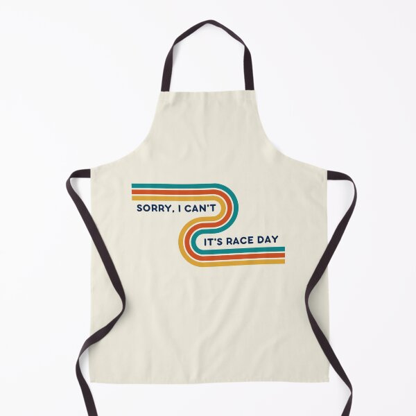 Item preview, SORRY I CAN'T IT'S RACE DAY designed and sold by danidoodlez.