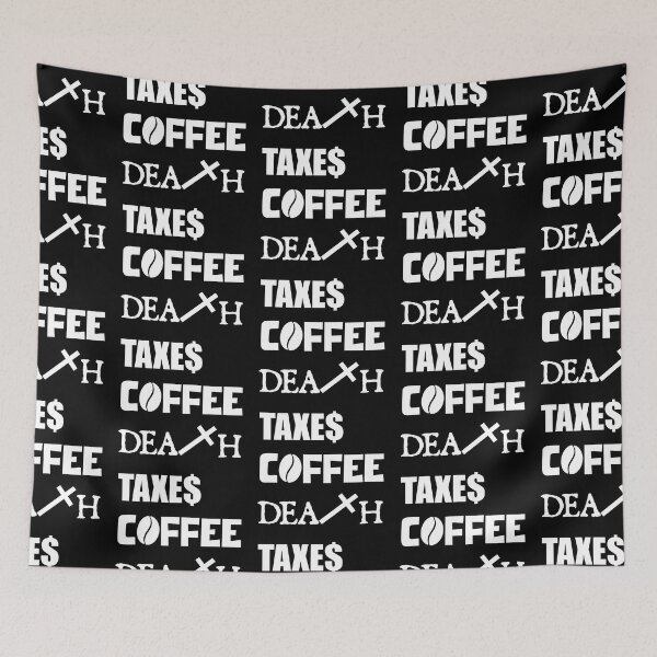 Item preview, DEATH TAXES COFFEE designed and sold by DMcK Designs.