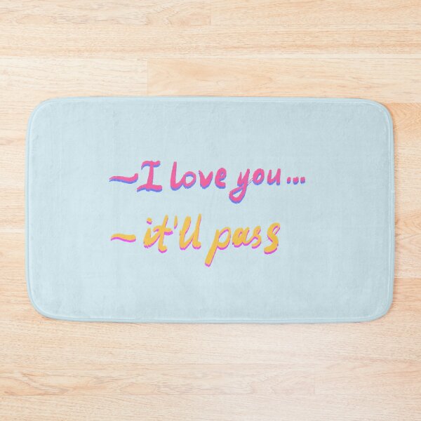 Item preview, I love u itll pass fleabag designed and sold by pinkyfish1010.