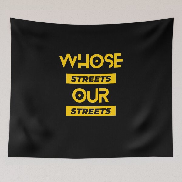 Item preview, Whose Streets Our Streets designed and sold by Flirt-Teez.