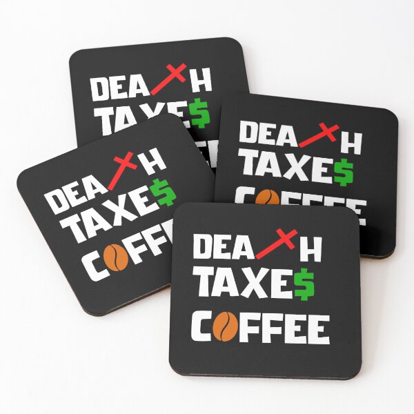 Item preview, DEATH TAXES COFFEE designed and sold by DMcK Designs.