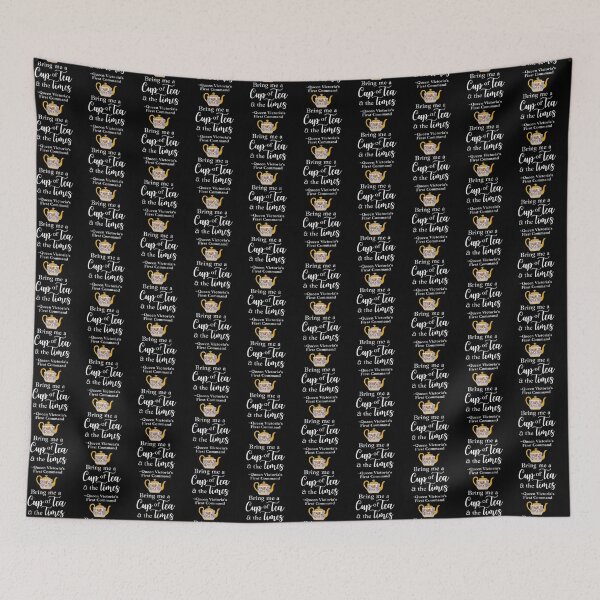 Item preview, Queen Victoria Tea Quote Bring Me A Cup of Tea and the Times designed and sold by IceCreamMuseum.