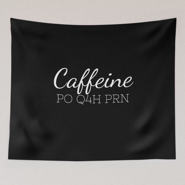 Item preview, Caffeine PO Q4H PRN Nurse Life, Funny Nursing Coffee Humor Gifts designed and sold by PrintOfi.
