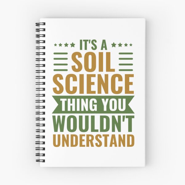 Item preview, It's A Soil Science Thing You Wouldn't Understand  designed and sold by chetan786.