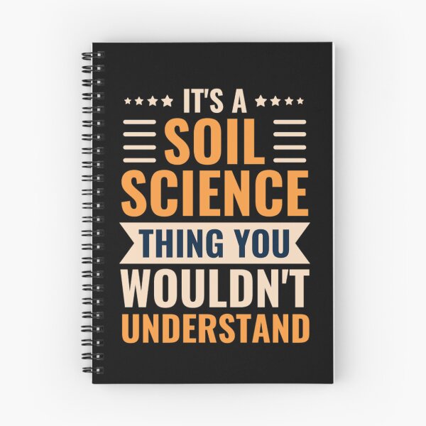 Item preview, It's A Soil Science Thing You Wouldn't Understand  designed and sold by chetan786.