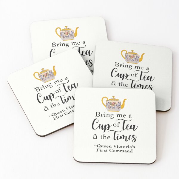 Item preview, Queen Victoria Tea Quote Bring Me A Cup of Tea and the Times designed and sold by IceCreamMuseum.