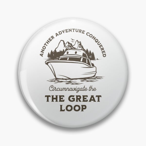 Item preview, The Great Loop Challenge Looper Another Adventure Conquered Boating designed and sold by Uppercase Tees.