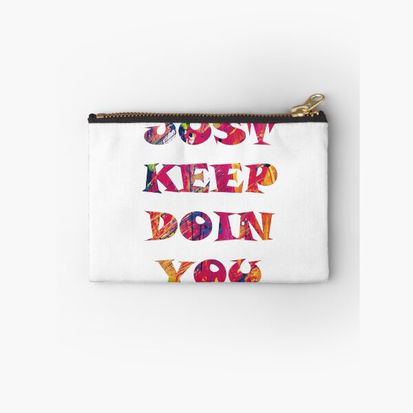 Item preview, Just Keep Doin You (White) designed and sold by SHWc06.