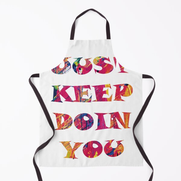 Item preview, Just Keep Doin You (White) designed and sold by SHWc06.