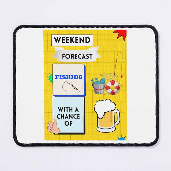 Item preview, Weekend Forecast Fishing with A Chance of Drinking designed and sold by Echo Aesthetics.