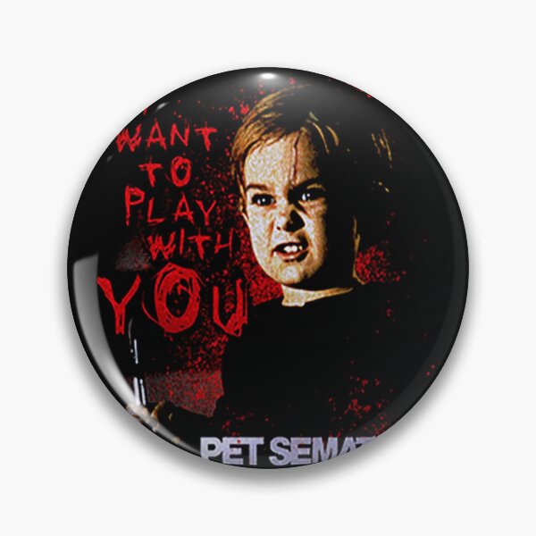 Item preview, I WANT TO PLAY WITH YOU PET SEMATARY HALLOWEEN designed and sold by rowaashekd.