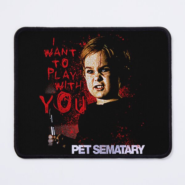 Item preview, I WANT TO PLAY WITH YOU PET SEMATARY HALLOWEEN designed and sold by rowaashekd.
