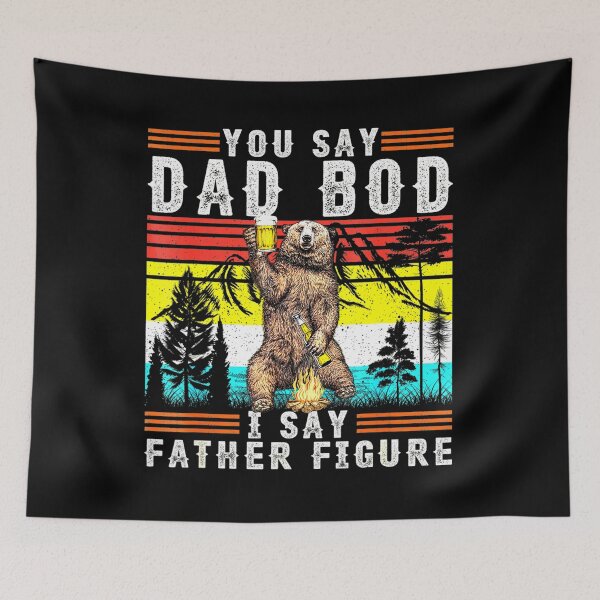 Item preview, You Say Dad Bod I Say Father Figure Retro Busy Daddy designed and sold by betslarkrahme.
