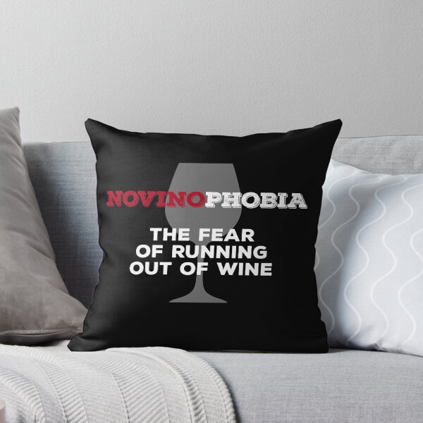 Item preview, Novinophobia: Fear of Running Out of Wine designed and sold by Silly Dad Shirts.