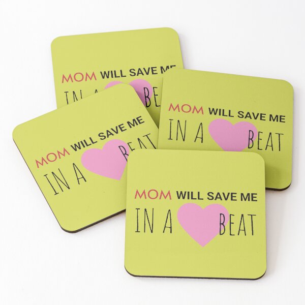 Item preview, Mom Will Save Me In A Heartbeat designed and sold by Petter01.