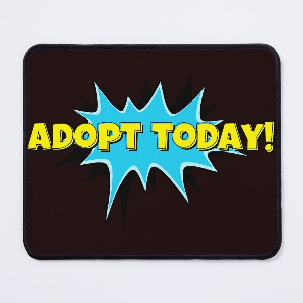 Item preview, Adopt Today designed and sold by Sagal Theophil  Marak.