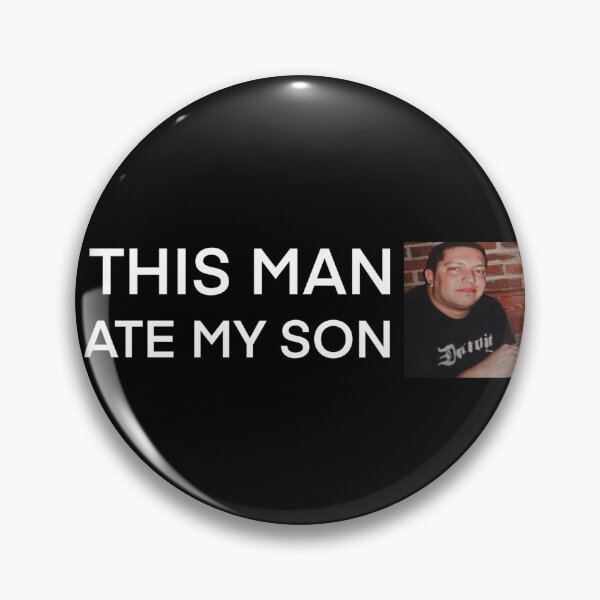 Item preview, THIS MAN ATE MY SON designed and sold by taylorraffle.
