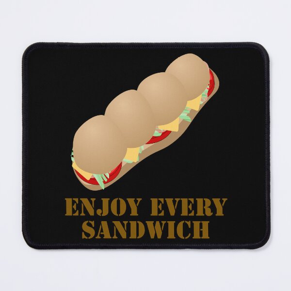 Item preview, Enjoy Every Sandwich designed and sold by Uvogin2099.