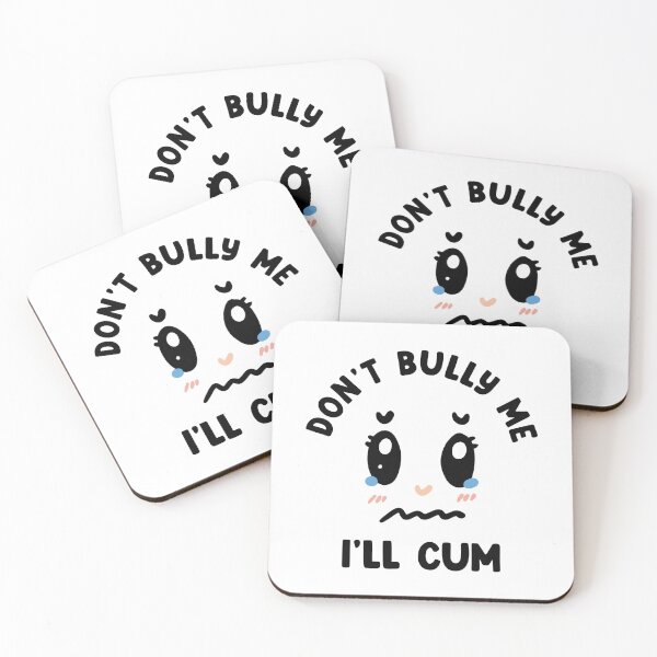 Item preview, Dont bully me i'll cum designed and sold by Rajendraja.