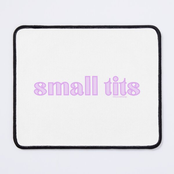 Item preview, Small tits. v15 | @lilsboobthangs designed and sold by lilsboobthangs.