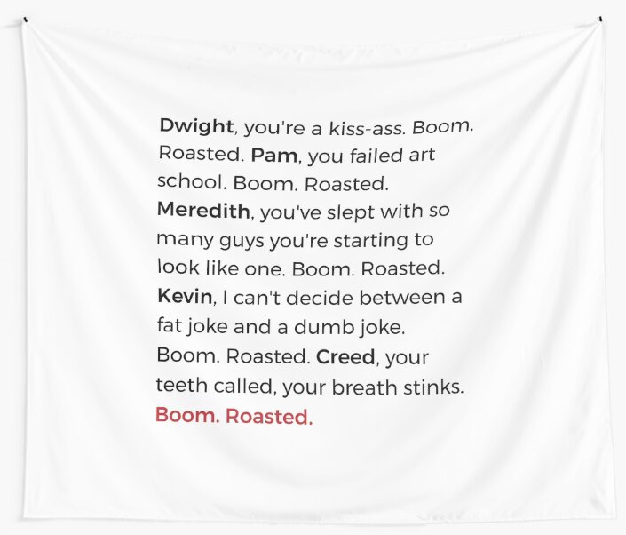 "The Office Boom. Roasted." Wall Tapestry by alynnaalcira Redbubble
