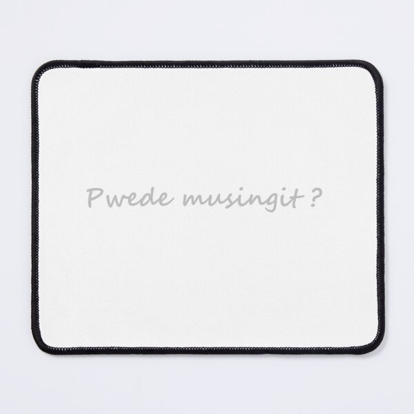 Aperçu de l'œuvre « Pwede musingit ? » en Bisaya/Cebuano signifie « Excusez-moi, puis-je vous interrompre ? » en anglais. créée et vendue par PabloBSanchez.
